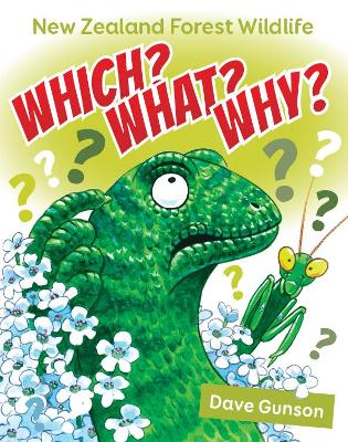 Which What Why - New Zealand Forest Wildlife