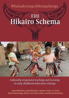 Hikairo Schema - Culturally responsive teaching and learning in early childhood settings