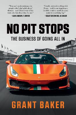 No Pit Stops - The Business of Going All In