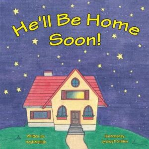 Hell Be Home Soon