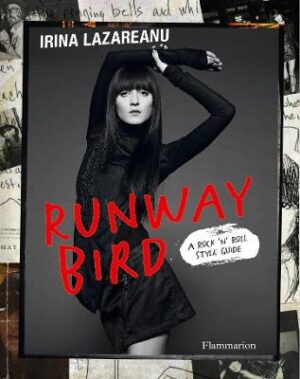 Runway Bird -  A Rock 'n' Roll Style Guide