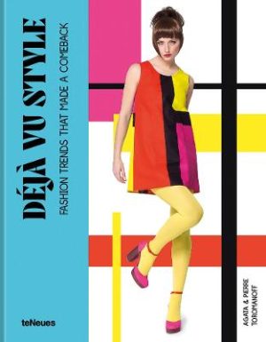 Deja vu Style - Fashion Trends That Made a Comeback