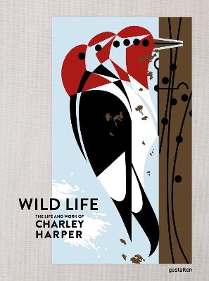 Wild Life - The Life and Work of Charley Harper