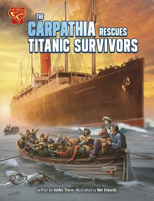 Graphic Library Great Moments in History - Carpathia Rescues Titanic Survivors