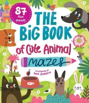 Big Book of Cute Animal Mazes