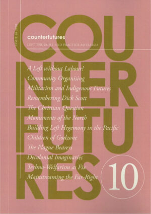 Counterfutures 10 - Left Thought And Practice Aotearoa